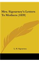 Mrs. Sigourney's Letters To Mothers (1839)