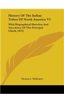 History Of The Indian Tribes Of North America V2