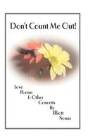 Don't Count Me Out!: Love Poems & Other Conceits(English)
