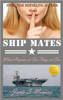 Ship Mates (Book 1 of the #1 Bestselling Drama Trilogy): What Happens at Sea Stays at Sea