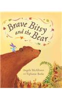Brave Bitsy And the Bear