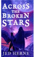 Across the Broken Stars