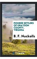 Pioneer Settlers of Grayson County, Virginia