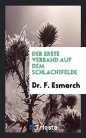 Der Erste Verband Auf Dem Schlachtfelde