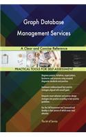 Graph Database Management Services A Clear and Concise Reference