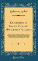 Department of Energy Property Management Practices: Hearing Before the Environment, Energy, and Natural Resources Subcommittee of the Committee on Government Operations House of Representatives, One Hundred Third Congress Second Session, September