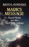 Mark's Message: Good News for the New Millennium