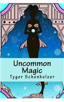Uncommon Magic