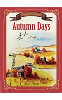 AUTUMN DAYS: Based on a True Story