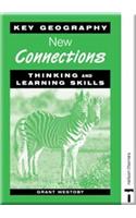 Key Geography: New Connections - Thinking and Learning Skills
