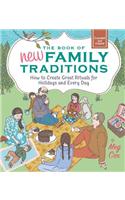 The Book of New Family Traditions (Revised and Updated)