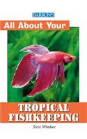 All about Tropical Fish Keeping