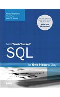 Sams Teach Yourself SQL in One Hour a Day: (Sams Teach Yourself -- Hours)