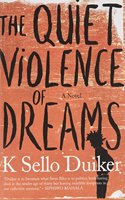 Quiet Violence of Dreams