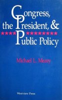 Congress, The President, And Public Policy