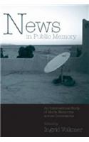 News in Public Memory: An International Study of Media Memories Across Generations