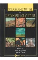 Soil Organic Matter in Sustainable Agriculture