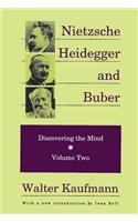 Nietzsche, Heidegger, and Buber