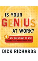 Is Your Genius at Work?: 4 Key Questions to Ask Before Your Next Career Move