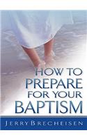 How to Prepare for Your Baptism