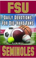 Daily Devotions for Die-Hard Fans FSU Seminoles