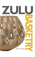 Zulu basketry: The definitive guide to contemporary Zulu basket weaving