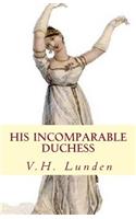 His Incomparable Duchess