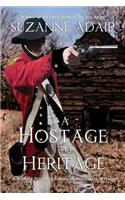 Hostage to Heritage