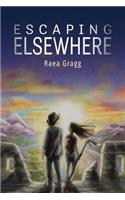 Escaping Elsewhere