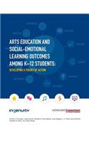 Arts Education and Social-Emotional Learning Outcomes Among K-12 Students