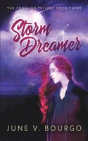 Storm Dreamer (The Crossing Trilogy Book 3)