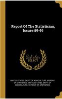 Report Of The Statistician, Issues 59-69