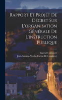 Rapport Et Projet De Décret Sur L'organisation Générale De L'instruction Publique