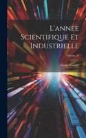 L'année Scientifique Et Industrielle; Volume 24