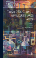 Traité De Chimie Appliquée Aux Arts; Volume 2