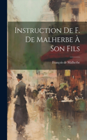 Instruction De F. De Malherbe À Son Fils