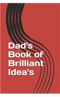 Dad's Book of Brilliant Idea's