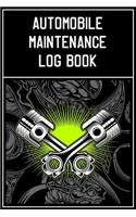 Automobile Maintenance Log Book: A log book for all your auto maintenance and repairs, tracking your trip and summary