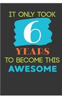 It Only Took 6 Years To Become This Awesome