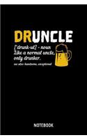 Druncle Notebook: A5 (Handtaschenformat) Kariert Druncle Notizheft oder Bier Journal - Onkel Tagebuch oder witziges Geburtstagsgeschenk als Notizbuch für Männer und F