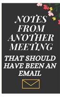 Notes from Another Meeting That Should Have Been an Email