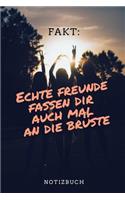 Echte Freunde Fassen Dir Auch Mal an Die Brüste Notizbuch