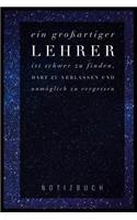 Grossartiger Lehrer Ist Schwer Zu Finden, Hart Zu Verlassen Und Unmöglich Zu Vergessen Notizbuch: A5 Notizbuch kariert als Geschenk für Lehrer - Abschiedsgeschenk für Erzieher und Erzieherinnen - Planer - Terminplaner - Kindergarten - Kita - Schu