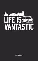 Life is Vantastic Notebook