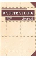 Paintballing Journal: Composition Book / Notebook / Journal ( 6 X 9 ), College Ruled / Lined Paper, 120 Pages for Paintball Enthusiasts