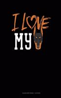 I Love My Doberman: Blank Sheet Music - 12 Staves