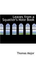 Leaves from a Squatter's Note Book