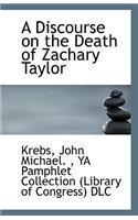A Discourse on the Death of Zachary Taylor