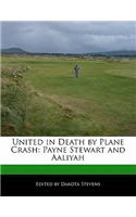 United in Death by Plane Crash
