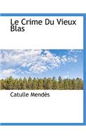 Le Crime Du Vieux Blas